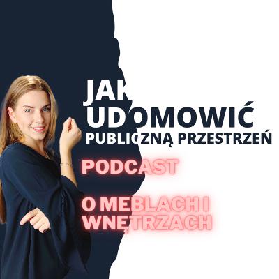 Jak udomowić publiczną przestrzeń Jak udomowić publiczną przestrzeń