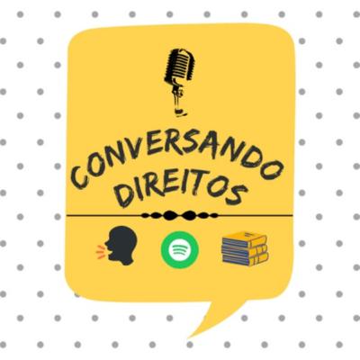 CONVERSANDO DIREITOS #16 | Cotas Raciais