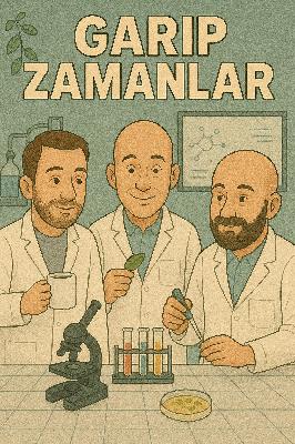Garip Zamanlar – Bölüm 66: Sentetik biyoloji ve kellere bedava olan şeyler (28/10/2025)