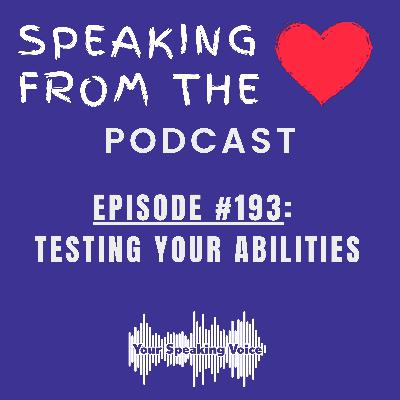 Episode #193 - Testing Your Abilities