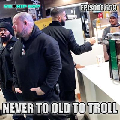 Episode 659 | Never Too Old To Troll Episode 659 | Never Too Old To Troll