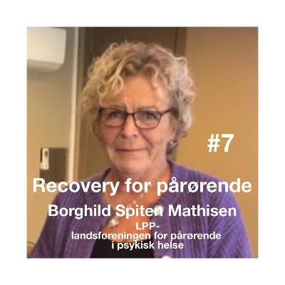 #7 Recovery for pårørende.