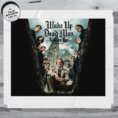 177. Wake Up Dead Man: A Knives Out Mystery 177. Wake Up Dead Man: A Knives Out Mystery