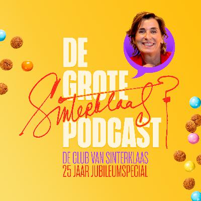 #5 De Club van Sinterklaas 25 jaar SPECIAL met Beryl van Praag & vele anderen