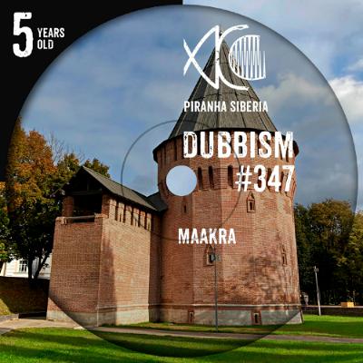 DUBBISM 5YO #347 - Maakra
