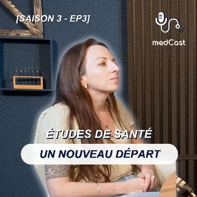ÉTUDES DE SANTÉ - UN NOUVEAU DÉPART