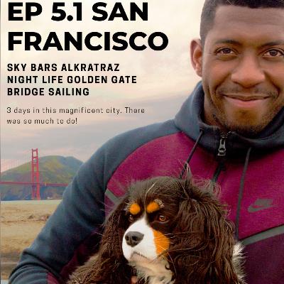 San Francisco (Part 1) Episode 5.1