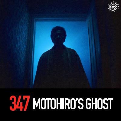 Motohiro’s Ghost
