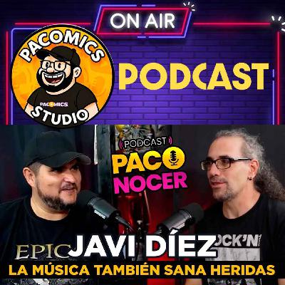 ¿Quién es Javi Díez? La Música También Sana Heridas | Podcast PACONOCER