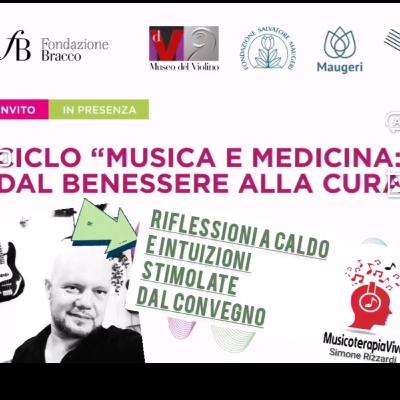 5-Riflessioni e INTUIZIONI a caldo, Dopo il Convegno MUSICA E MEDICINA - Cremona 23 5-Riflessioni e INTUIZIONI a caldo, Dopo il Convegno MUSICA E MEDICINA - Cremona 23