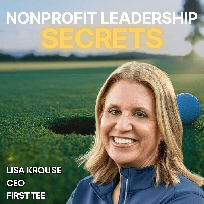 Nonprofit Leadership Lessons from First Tee Sarasota/Manatee CEO Lisa Krouse