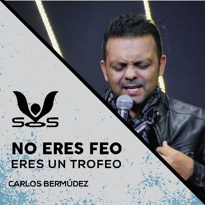 Episodio 32 📺 - No eres feo, eres un trofeo - Carlos Bermúdez
