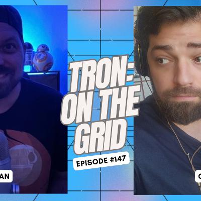 Tron On The Grid - Ep 147