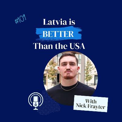 Returning to the Homeland: Why Nick Frayter Chose Latvia Over the U.S. Returning to the Homeland: Why Nick Frayter Chose Latvia Over the U.S.