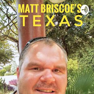Matt Briscoe’s Texas S1E2
