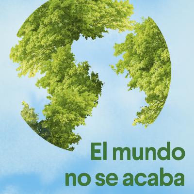 #168 El mundo no se acaba. La verdad sobre el cambio climático