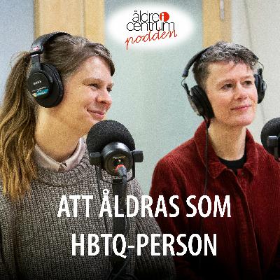 Avsnitt 21: Att åldras som hbtq-person Avsnitt 21: Att åldras som hbtq-person