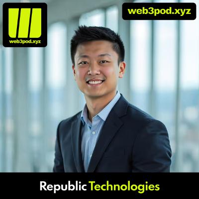 345: Ethereum as Digital Oil: Inside Republic Tech’s Vision with Daniel Liu 345: Ethereum as Digital Oil: Inside Republic Tech’s Vision with Daniel Liu
