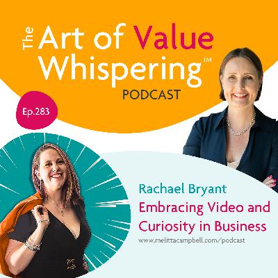 Embracing Video and Curiosity in Business Embracing Video and Curiosity in Business