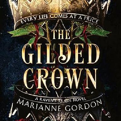 Download (pdf) Books The Gilded Crown (The Raven's Trade, #1) by Marianne  Gordon