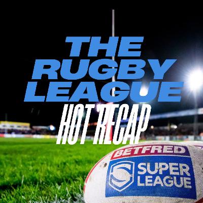 Previewing the NRL Grand Final and the Super League Semi-Finals + Part 1 of the Super League 2025 season review
