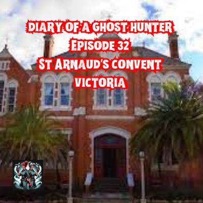 Ep 32: A Haunted Convent - Live interview with Hide and Seek Paraquest VICTORIA
