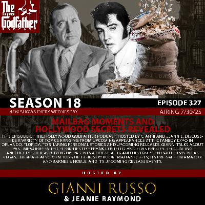 Season 17 - Episode 327 - Mailbag Moments and Hollywood Secrets Revealed Season 17 - Episode 327 - Mailbag Moments and Hollywood Secrets Revealed