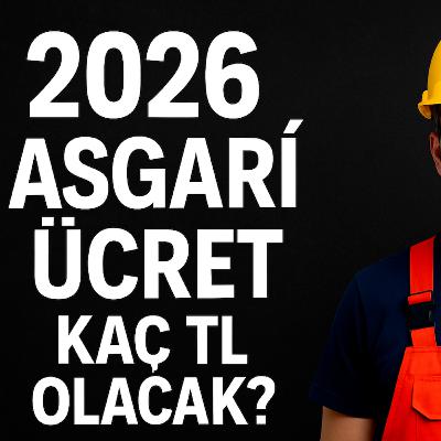ASGARİ ÜCRET KAÇ TL OLACAK? 2026 Asgari Ücretini ve Enflasyona Olan Etkisini Hesapladık