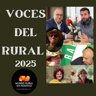 Voces del Mundo Rural 2025, los mejores podcasts y radios desde el mundo rural español Voces del Mundo Rural 2025, los mejores podcasts y radios desde el mundo rural español