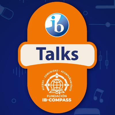 Llegó IB Talks Llegó IB Talks