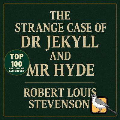 The Strange Case of Dr. Jekyll and Mr. Hyde - Full Audiobook (Robert Louis Stevenson) | Top 100 Classics The Strange Case of Dr. Jekyll and Mr. Hyde - Full Audiobook (Robert Louis Stevenson) | Top 100 Classics