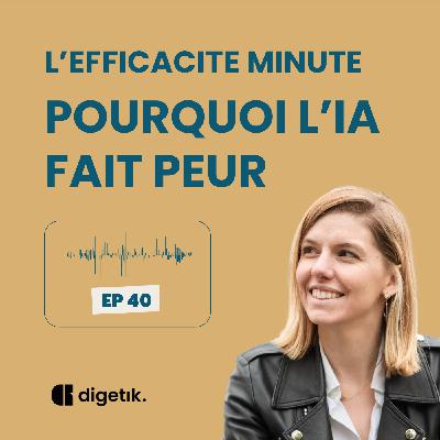 L'Efficacité Minute - Jumeau numérique, IA, robotisation : faut-il avoir peur ?