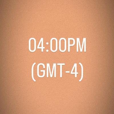 Hora - 4.00PM (GMT-4)