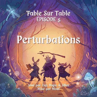 EP05 - Perturbations EP05 - Perturbations