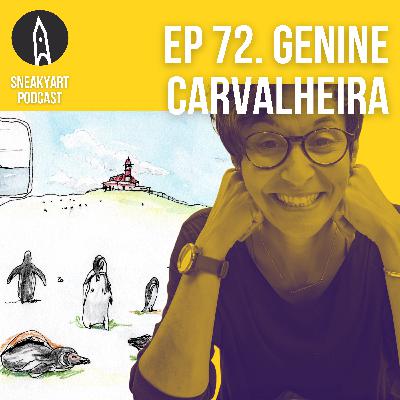 Ep 72 - Preview the Artist Life with Genine Carvalheira