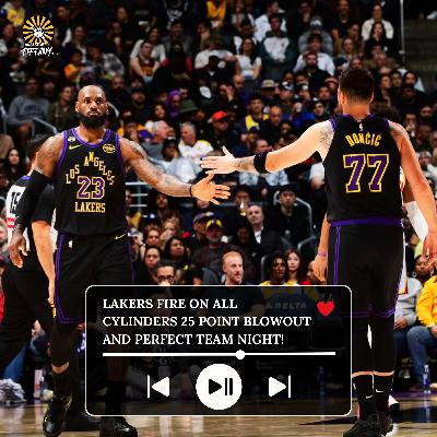 Lakers Fire on All Cylinders! 25 Point Blowout and Perfect Team Night! Lakers Fire on All Cylinders! 25 Point Blowout and Perfect Team Night!