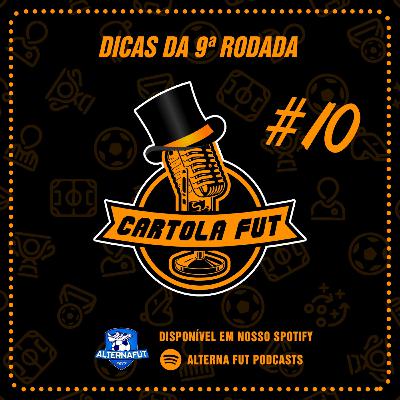 CartolaFut #10 - Dicas da 9ª rodada