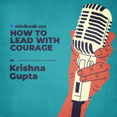 HOW TO LEAD WITH COURAGE