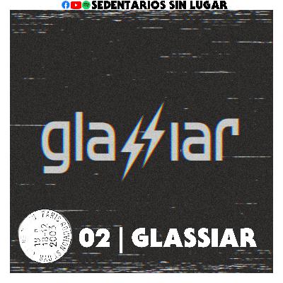 Cap 2 - Entrevista con Glassiar