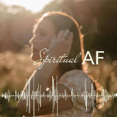 A Real Conversation About Being Seen | Spiritual AF: Pilot Episode A Real Conversation About Being Seen | Spiritual AF: Pilot Episode