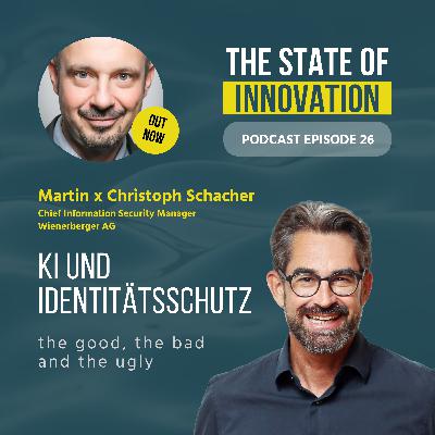 #26 KI und Identitätsschutz – The Good, The Bad and The Ugly