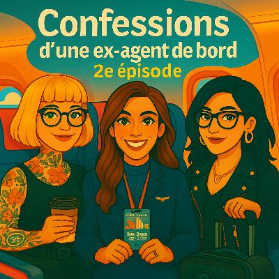 Confessions d’une ex-agent de bord – Deuxième partie