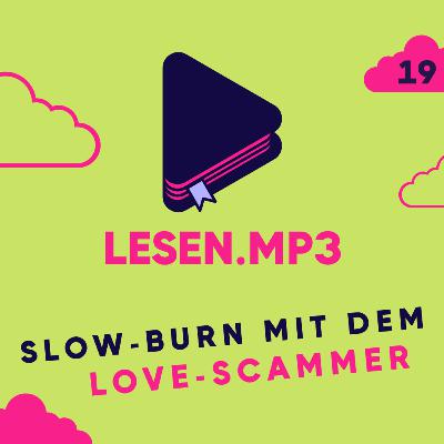 Slow-Burn mit dem Love-Scammer | zuletzt.gelesen Slow-Burn mit dem Love-Scammer | zuletzt.gelesen