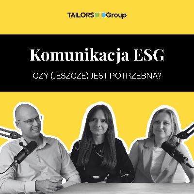 Komunikacja ESG - czy (jeszcze) jest potrzebna?