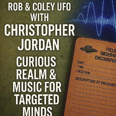 Truth Serum Podcast Presents Curious Minds With Christopher Jordan (typical skeptic) # 2211