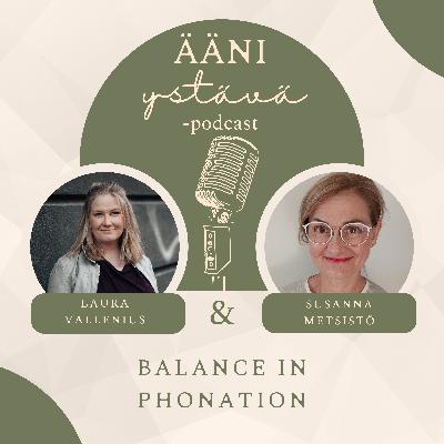 39. BALANCE IN PHONATION – Susanna Metsistö 39. BALANCE IN PHONATION – Susanna Metsistö