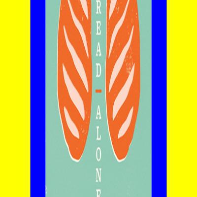 Free books EPUB By Bread Alone A Baker's Reflections on Hunger  Longing  and the Goodness of God (PDF) Read Online