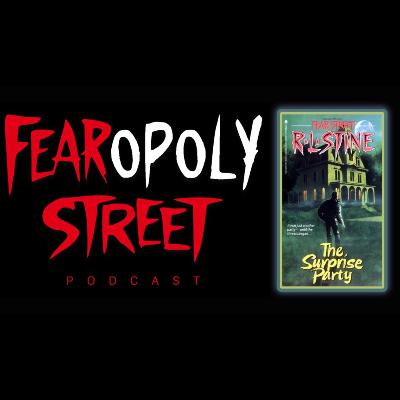 Fearopoly Street Podcast talks R. L. Stine's Fear Street book #2: The Surprise Party