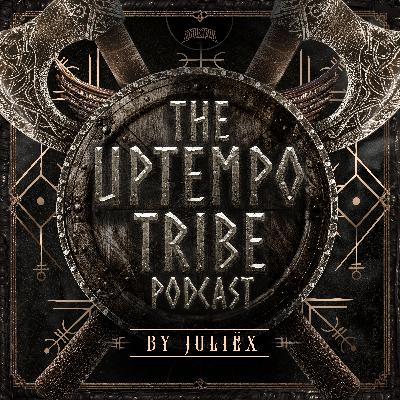 The Uptempo Tribe Podcast #40 - Juliëx