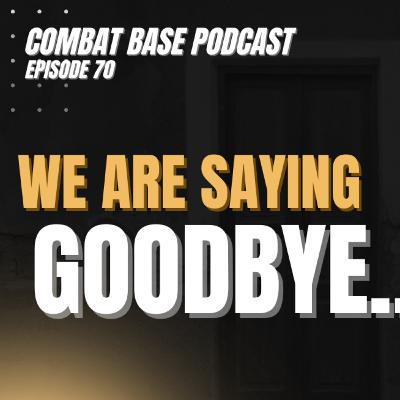 We Are Saying Goodbye... We Are Saying Goodbye...